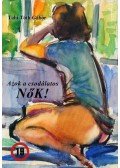 Tahi-Tóth Gábor - Azok a csodálatos nők!
