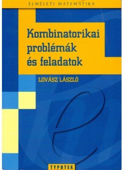 Lovász László - Kombinatorikai problémák és feladatok Lovász László - Kombinatorikai problémák és feladatok, Budapest 2008 antikvár könyv