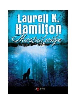 Laurell K. Hamilton - Misztrál csókja Laurell K. Hamilton - Misztrál csókja, null 2010 antikvár könyv