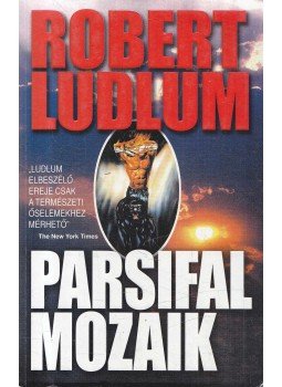 Robert Ludlum - Parsifal mozaik Robert Ludlum - Parsifal mozaik, Budapest 0 antikvár könyv