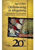 Egry Gábor - Otthonosság és idegenség