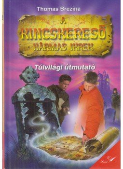 Thomas Brezina - Túlvilági útmutató Thomas Brezina - Túlvilági útmutató, Pápa 0 antikvár könyv