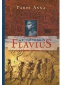 Pardi Anna - A túlsó világ és Flavius