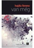 Hajdu Ferenc - Van még