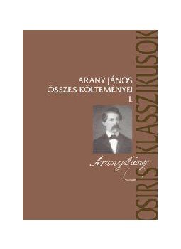 Arany János - Arany János összes költeményei I-II. Arany János - Arany János összes költeményei I-II., null 0 antikvár könyv