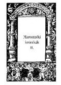 Sebestyén Mihály - MAROSSZÉKI KRÓNIKÁK II. - ÜKH 2010