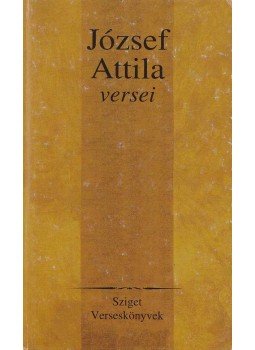 Lator László (szerk.) - József Attila versei Lator László (szerk.) - József Attila versei, Budapest 2011 antikvár könyv