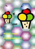 Puster János - Gazdaságtan 1x1