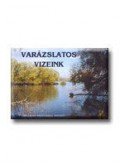 Dr. Nádai Magda - Varázslatos vizeink