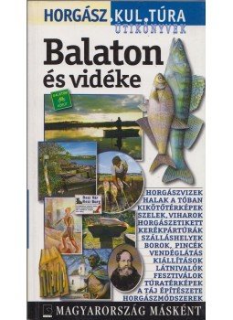Zákonyi Botond, Kovács András István - Balaton és vidéke Zákonyi Botond, Kovács András István - Balaton és vidéke, Budapest 2004 antikvár könyv