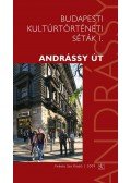 Fazakas István - Andrássy út - Budapesti kultúrtörténeti séták I.