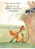  THARLET, E,Brigitte Luciani  - Borz úr és Róka asszony 1. A találkozás