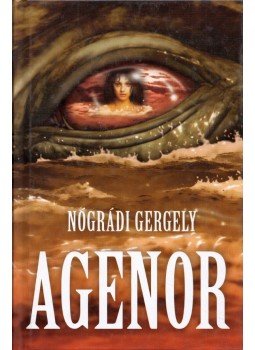 Nógrádi Gergely - Agenor Nógrádi Gergely - Agenor, Göd 2011 antikvár könyv