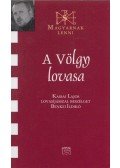 Benkei Ildikó,Kassai Lajos - A Völgy lovasa