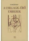 Nyirő József - A csillagig érő emberek I.