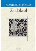 Konrád György - Zsidókról
