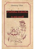 Gárdonyi Géza - A hálátlan krokodilus és más mesék