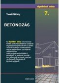 Teveli Mihály - Építési abc 7. - Betonozás