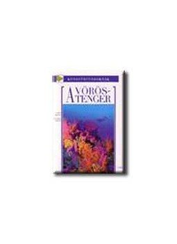 Ghisotti, Andrea, Carletti, Alessandro - A Vörös-tenger Ghisotti, Andrea, Carletti, Alessandro - A Vörös-tenger, null 2005 antikvár könyv