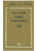Hamvas Béla - Az ősök nagy csarnoka III.