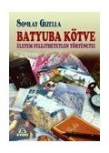 Somlay Gizella - Batyuba kötve - Életem felejthetetlen történetei