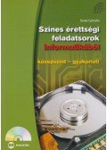 Benke Gabriella - Színes érettségi feladatsorok informatikából (középszint - gyakorlati) - Középszint-gyakorlati + CD melléklettel
