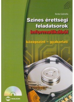 Benke Gabriella - Színes érettségi feladatsorok informatikából (középszint - gyakorlati) - Középszint-gyakorlati + CD melléklettel Benke Gabriella - Színes érettségi feladatsorok informatikából (középszint - gyakorlati) - Középszint-gyakorlati + CD melléklettel, Szeged 2009 antikvár könyv