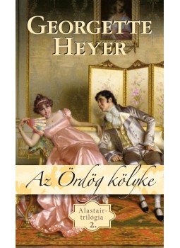 Georgette Heyer - Az Ördög kölyke Georgette Heyer - Az Ördög kölyke, Budapest 2012 antikvár könyv