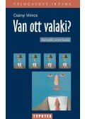 Csányi Vilmos - Van ott valaki?