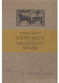 Fazekas Mihály - Lúdas Matyi / Válogatott művek