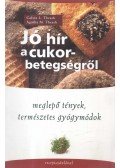  Dr. Calvin L. Thrash ,Dr. Agatha M. Thrash  - Jó hír a cukorbetegségről