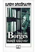 Jorge Luis Borges - Bábeli könyvtár