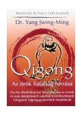 DR. YANG JWING,MING - Qigong - Az örök fiatalság forrása