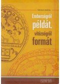 Kelemen András - Emberségről példát, vitézségről formát
