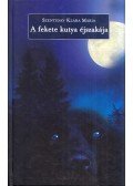 Szentiday Klára Mária - A fekete kutya éjszakája