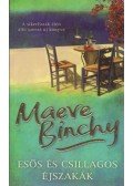 Maeve Binchy - Esős és csillagos éjszakák
