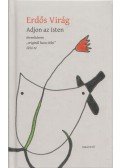 Erdős Virág - Adjon az Isten