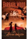 Barbara Wood - Az álom idején