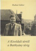 Rudnai Gábor - A Kisoldali tértől a Batthyány térig (dedikált)