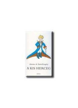 Saint-Exupéry, Antoine de - A kis herceg Saint-Exupéry, Antoine de - A kis herceg, null 2003 antikvár könyv