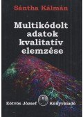 Sántha Kálmán - Multikódolt adatok kvalitatív elemzése