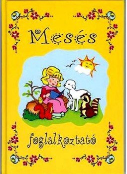  - MESÉS FOGLALKOZTATÓ, null 0 antikvár könyv