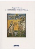 Rugási Gyula - A historizmus fantomja
