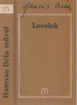 Hamvas Béla - Levelek Hamvas Béla - Levelek, Budapest 2011 antikvár könyv