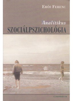 Erős Ferenc - Analitikus szociálpszichológia Erős Ferenc - Analitikus szociálpszichológia, Budapest 2001 antikvár könyv
