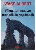 Wass Albert - Válogatott magyar mondák és népmesék
