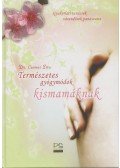 Dr. Csomai Zita - Természetes gyógymódok kismamáknak