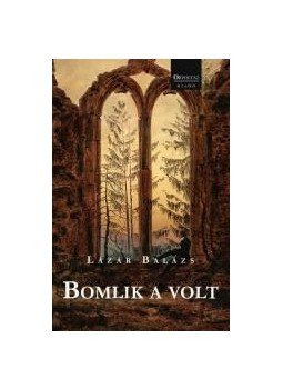 Lázár Balázs - Bomlik a volt Lázár Balázs - Bomlik a volt, null 2015 antikvár könyv