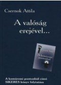 Csernok Attila - A valóság erejével...