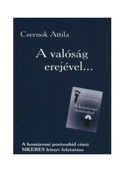 Csernok Attila - A valóság erejével... Csernok Attila - A valóság erejével..., null 2009 antikvár könyv